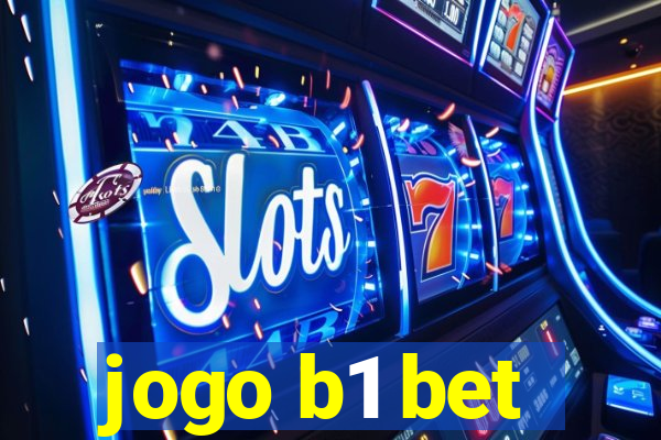 jogo b1 bet